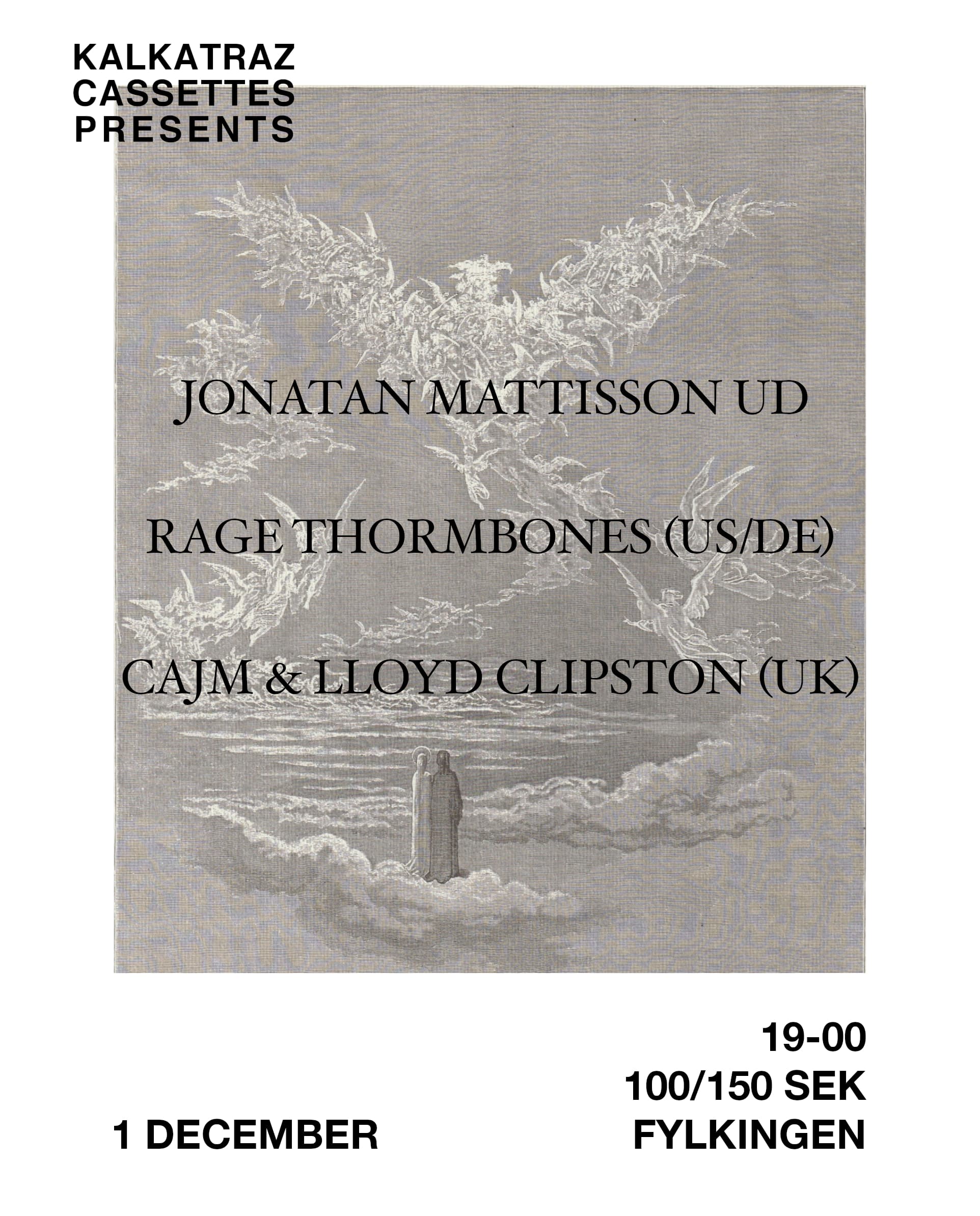 A promotional poster for a music event featuring Jonatan Mattisson UD, Rage Thormbones, and CAJM & Lloyd Clipston, scheduled for December 1 at Fylkingen.