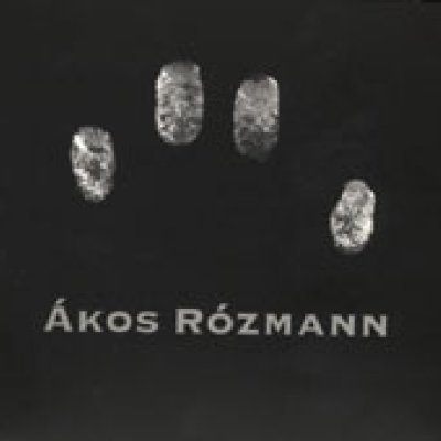 FYCD 1013 - Ákos Rózmann "Impulsioni I,II,III" & "De 2, med 3 instrument"