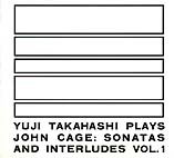 FYCD 1010 - Yuji Takahashi plays John Cage "Sonatas and Interludes Vol: 1-2"